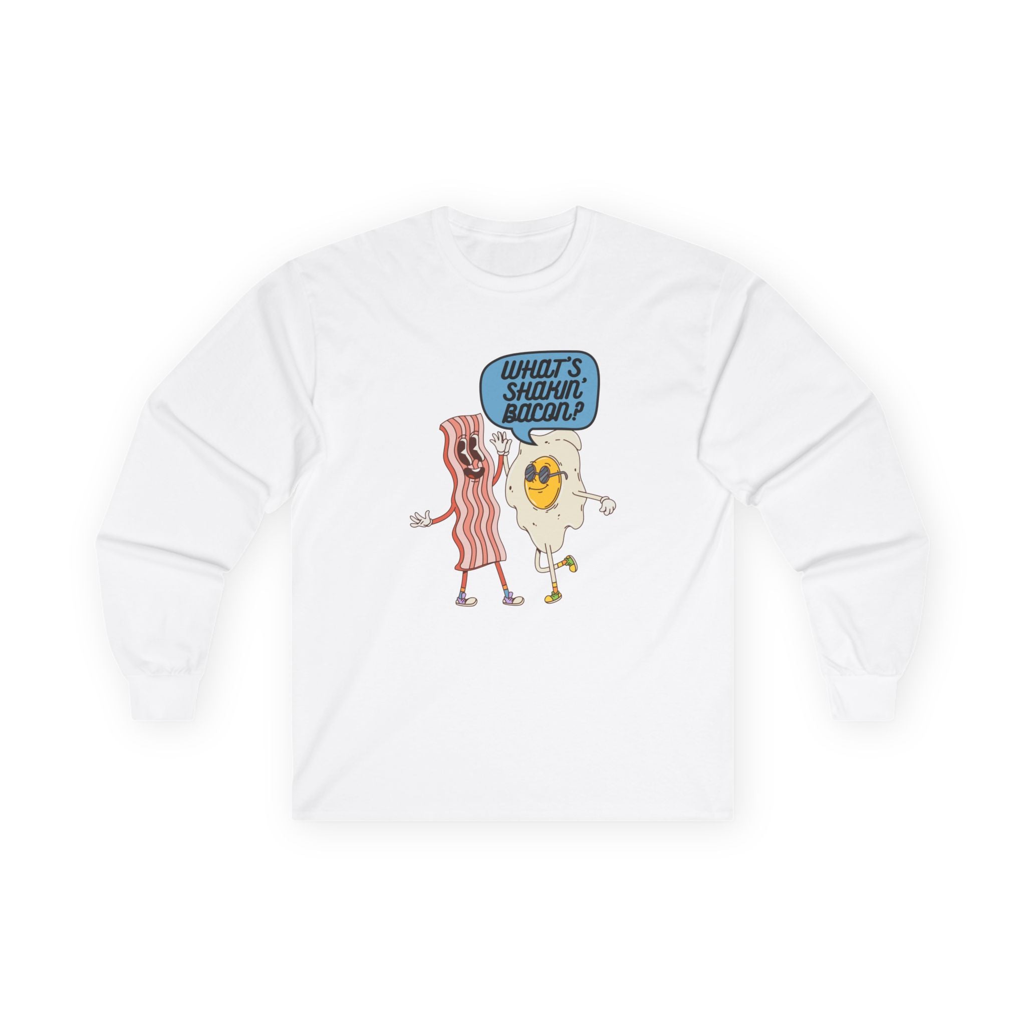 Whats Shakin Bacon? Long Sleeve Tee, A Fun, Foodie Favorite
