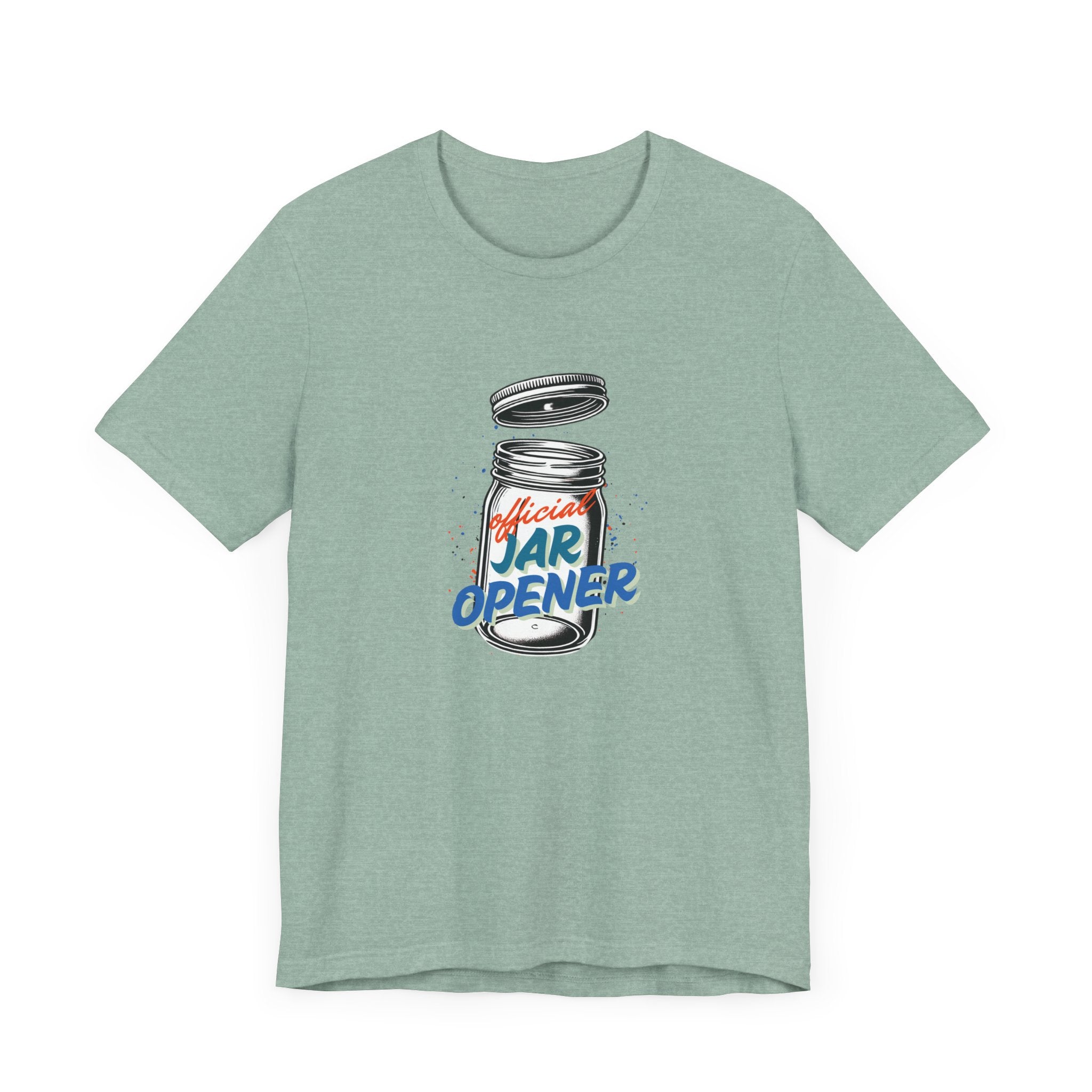 Official Jar Opener, Funny T-Shirt, Perfect Gift for the Household Hero