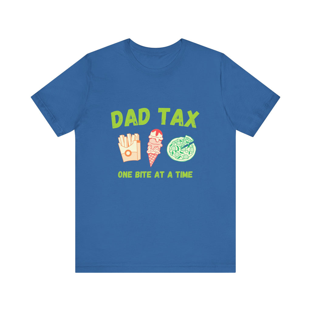 Dad Tax, One Bite at a Time, Funny Dad Shirt, Father's Day Gift, Family Humor Tee