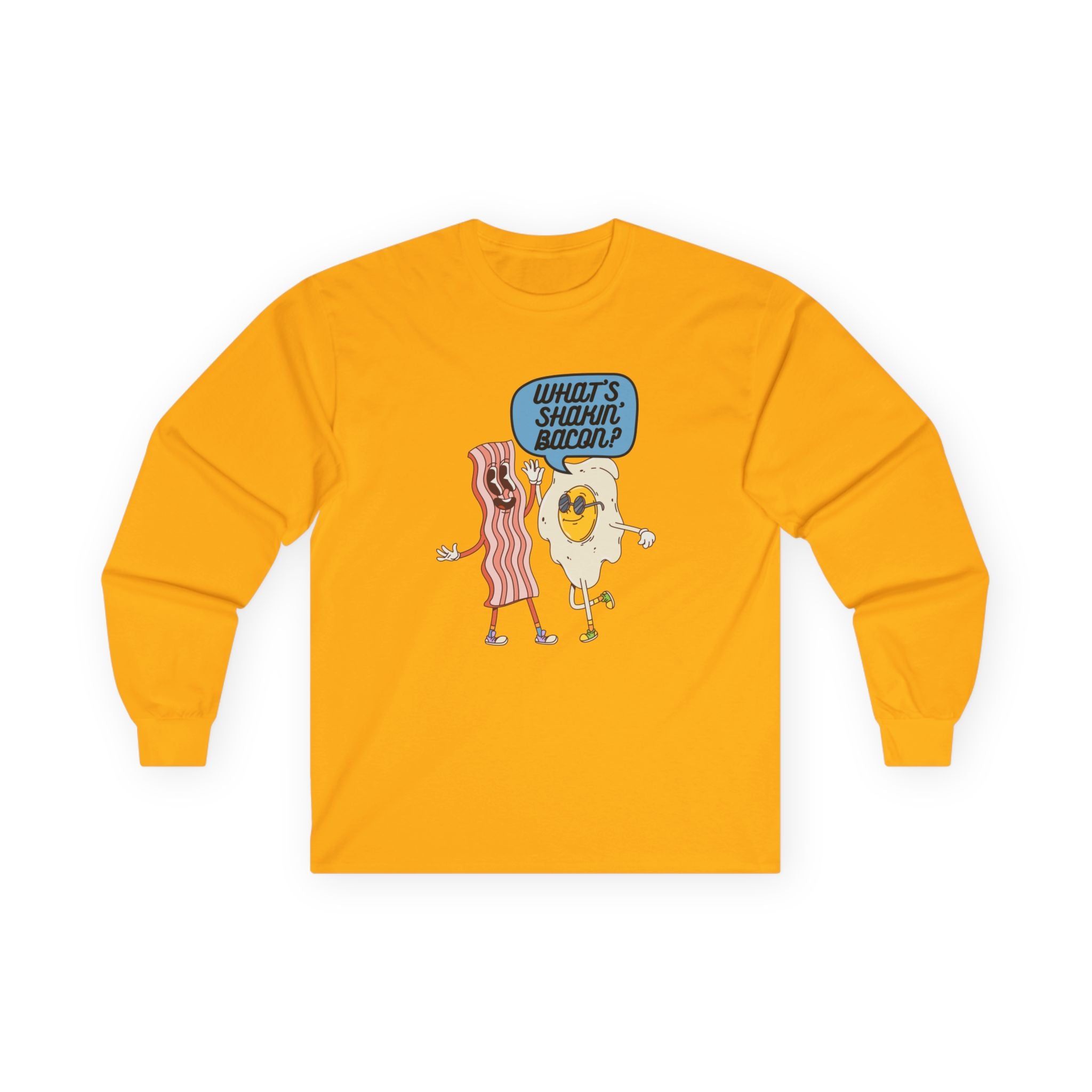 Whats Shakin Bacon? Long Sleeve Tee, A Fun, Foodie Favorite