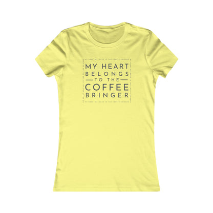 Women's Graphic Tee - My Heart Belongs to the Coffee Bringer | Coffee Lover