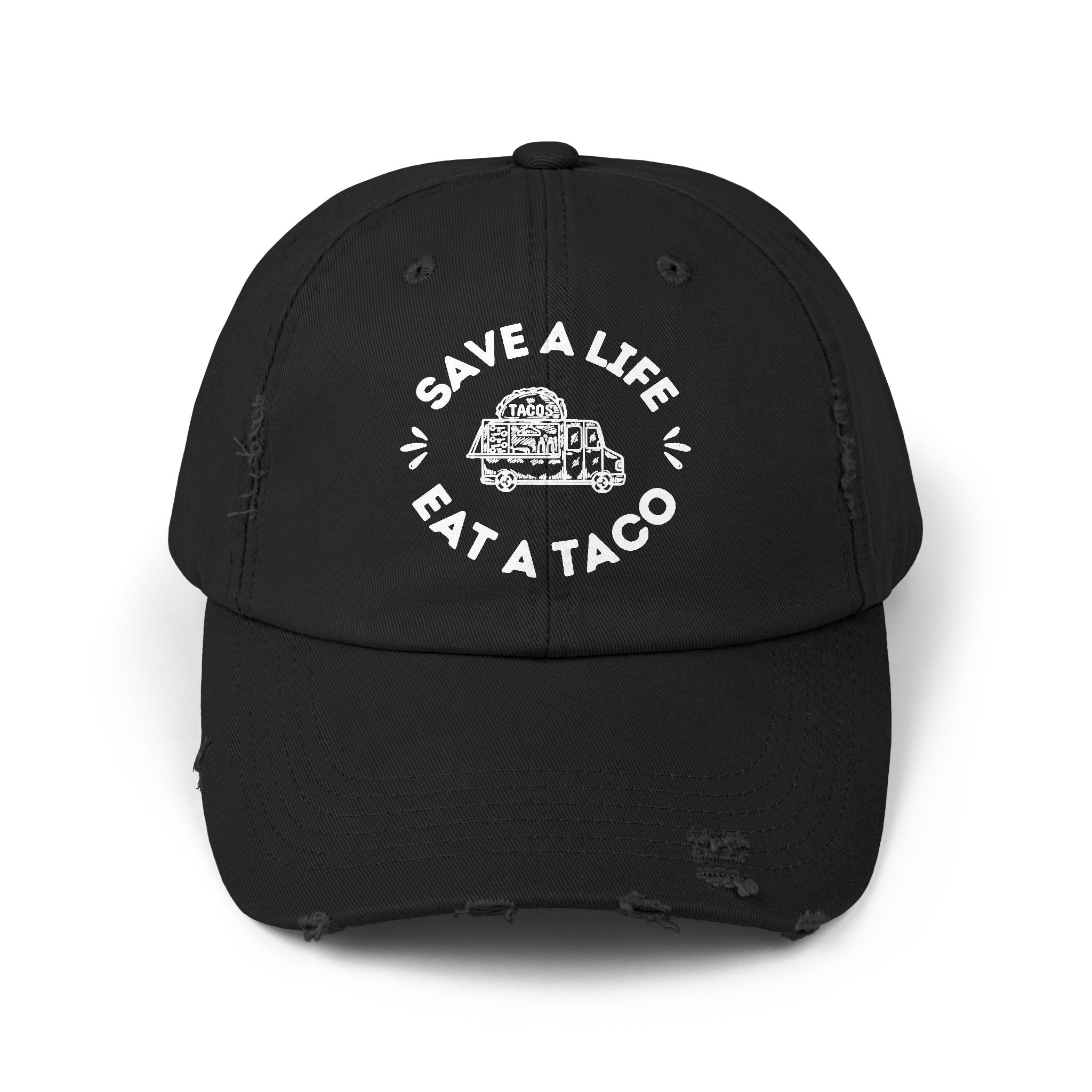 Save a Life Eat a Taco, Distressed Baseball Hat