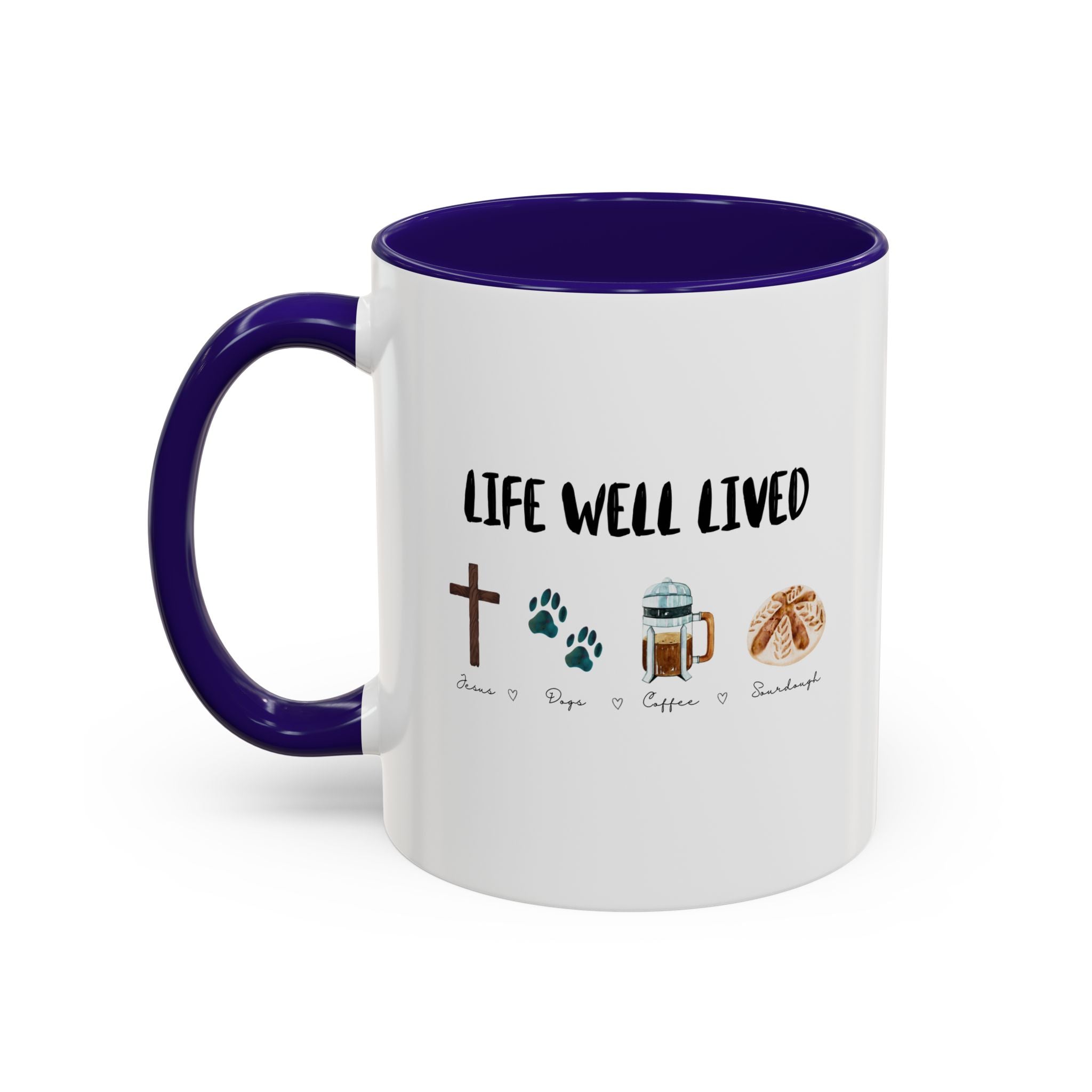 Life Well Lived: Jesus, Dogs, Coffee and Sourdough Bread Ceramic Cup, Colorful 15oz