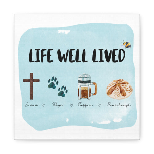 Canvas Wall Art Print 'Life Well Lived' Jesus, Dogs, Coffee, Sourdough, Matte Stretched Decor