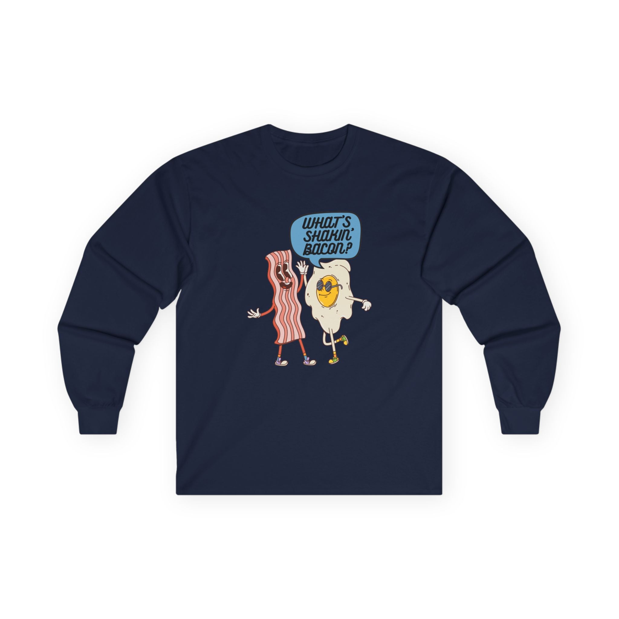 Whats Shakin Bacon? Long Sleeve Tee, A Fun, Foodie Favorite