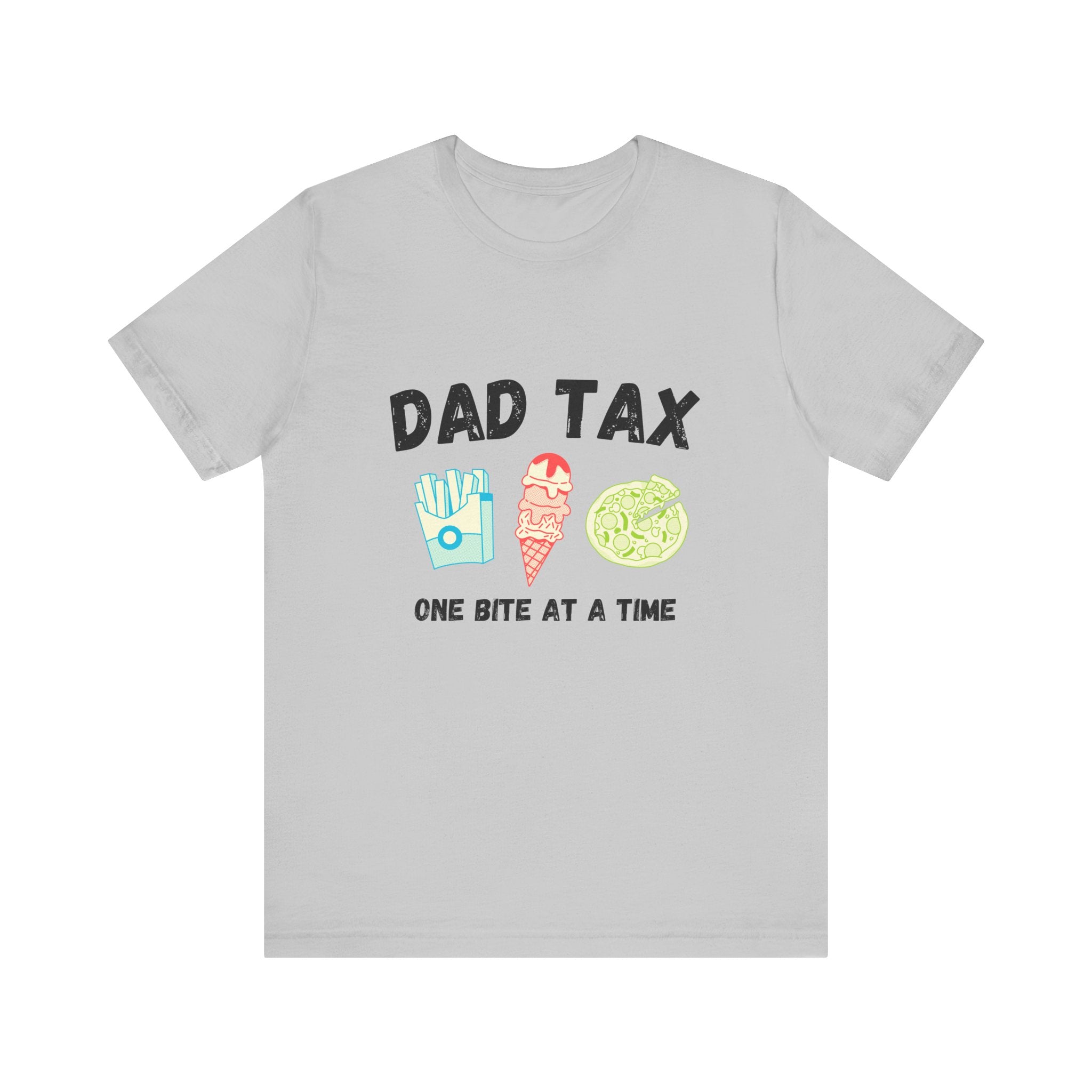 Dad Tax, One Bite at a Time, Funny Dad Shirt, Father's Day Gift, Family Humor Tee