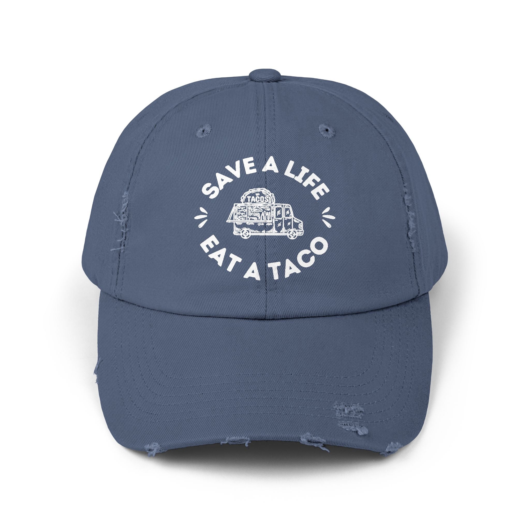 Save a Life Eat a Taco, Distressed Baseball Hat