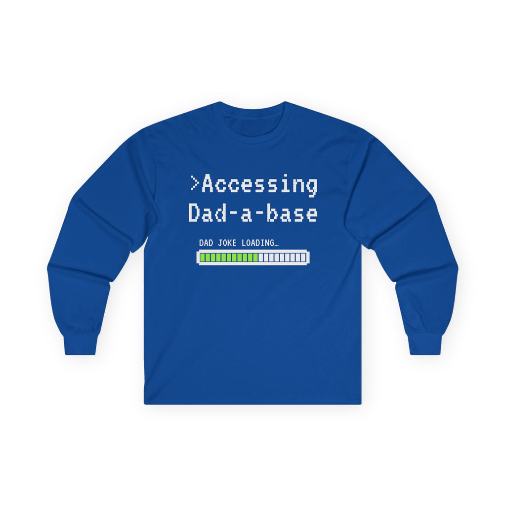 Accessing Dad a Base Long Sleeve Shirt Funny Dad Joke Shirt Gift for Dad Bella Canvas Unisex Pun Shirt Fathers Day Gift