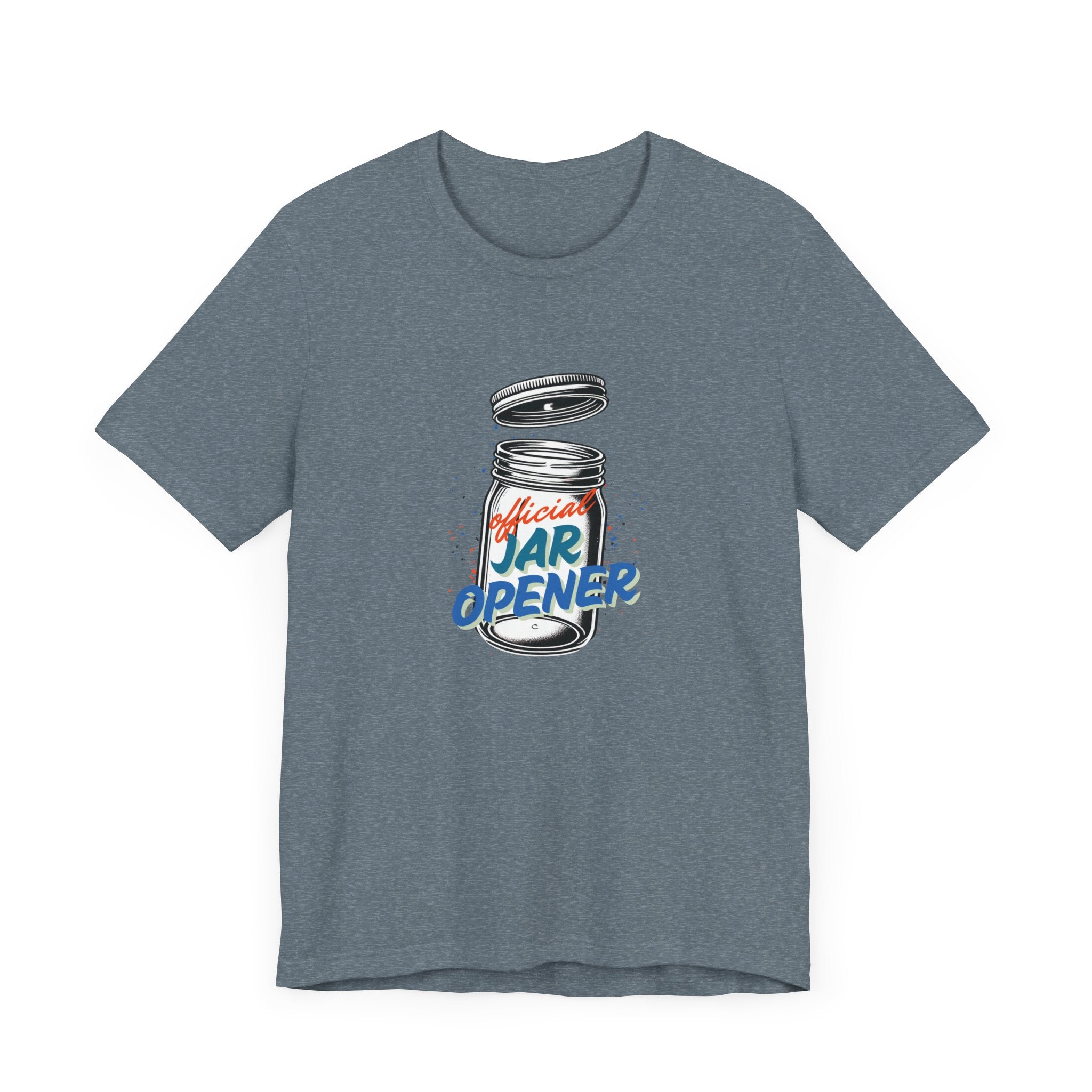 Official Jar Opener, Funny T-Shirt, Perfect Gift for the Household Hero