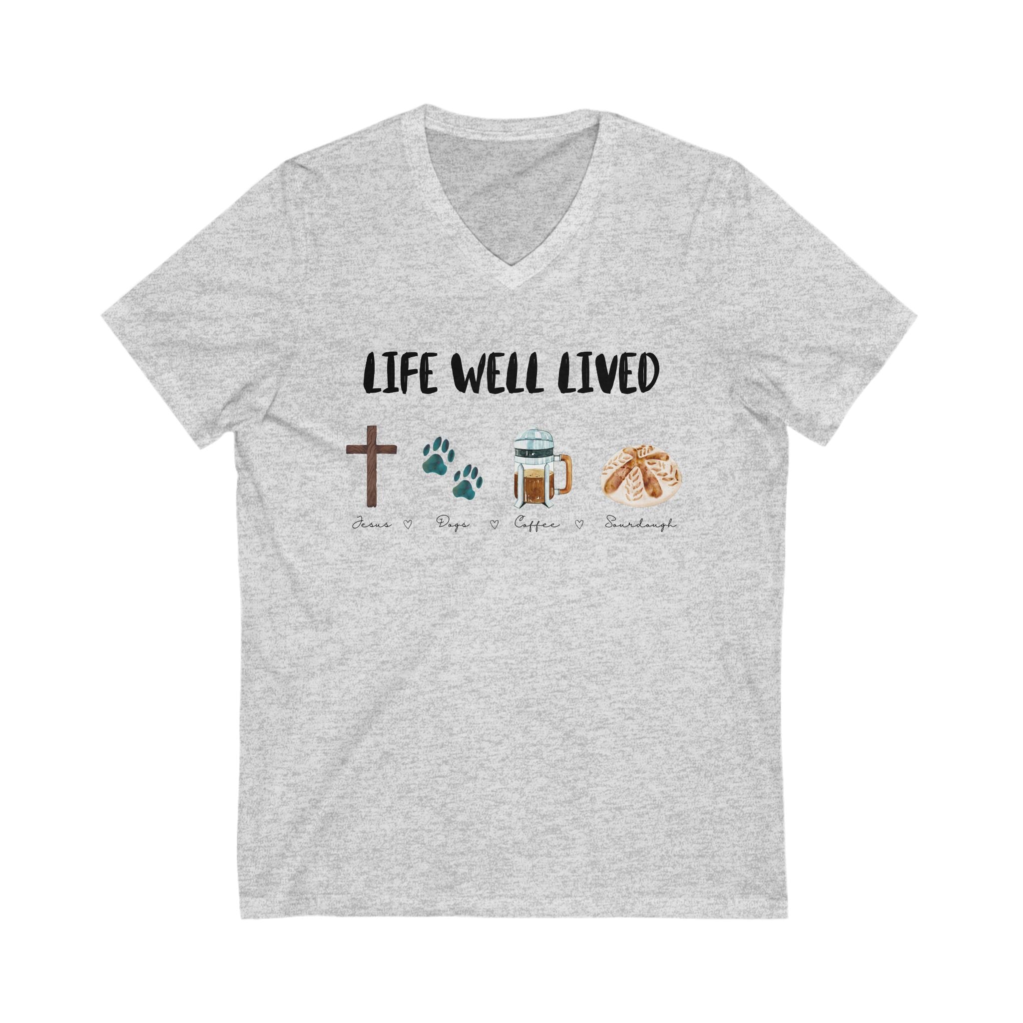 Life Well Lived, Jesus, Dogs, Coffee, Sourdough Bread