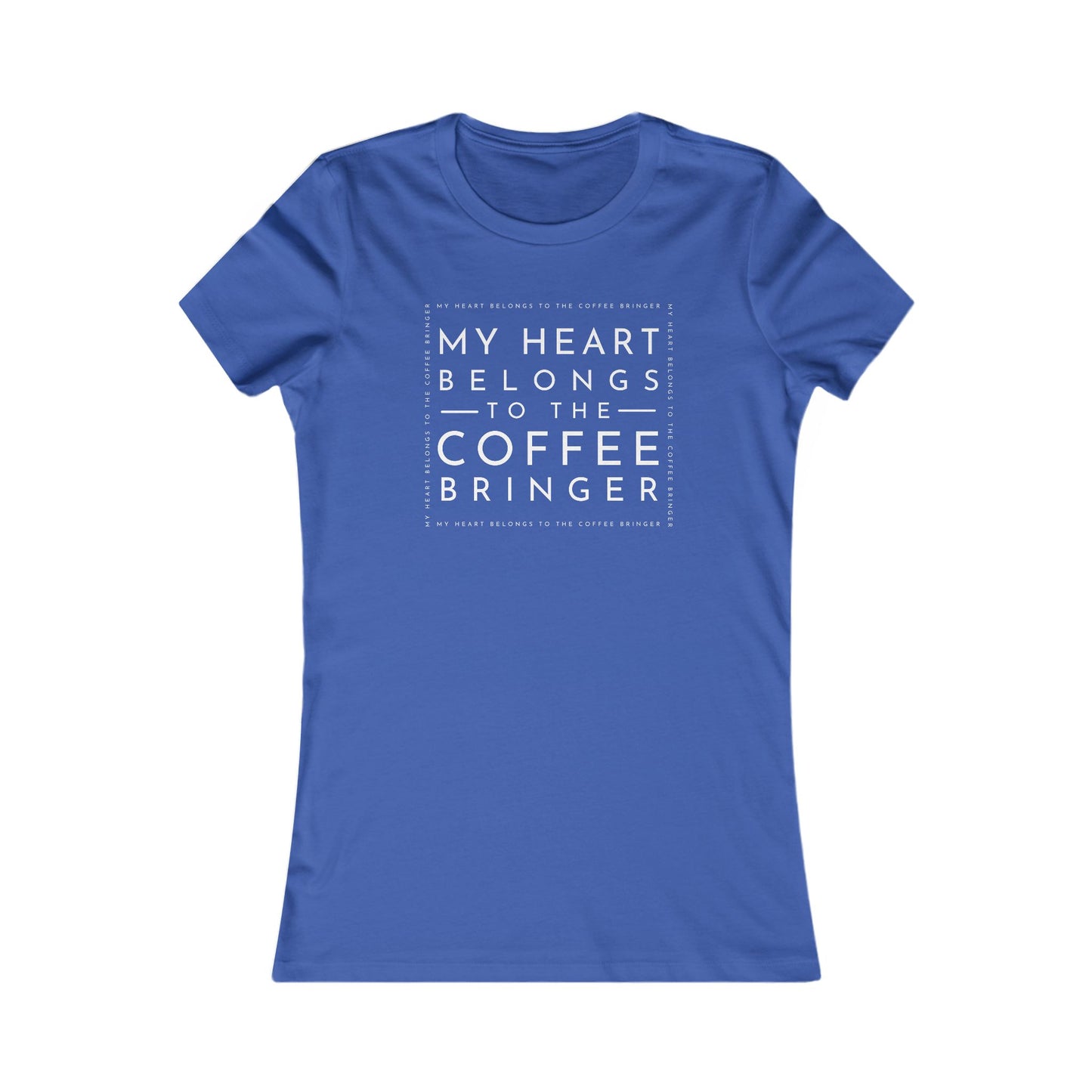 Women's Graphic Tee - My Heart Belongs to the Coffee Bringer | Coffee Lover