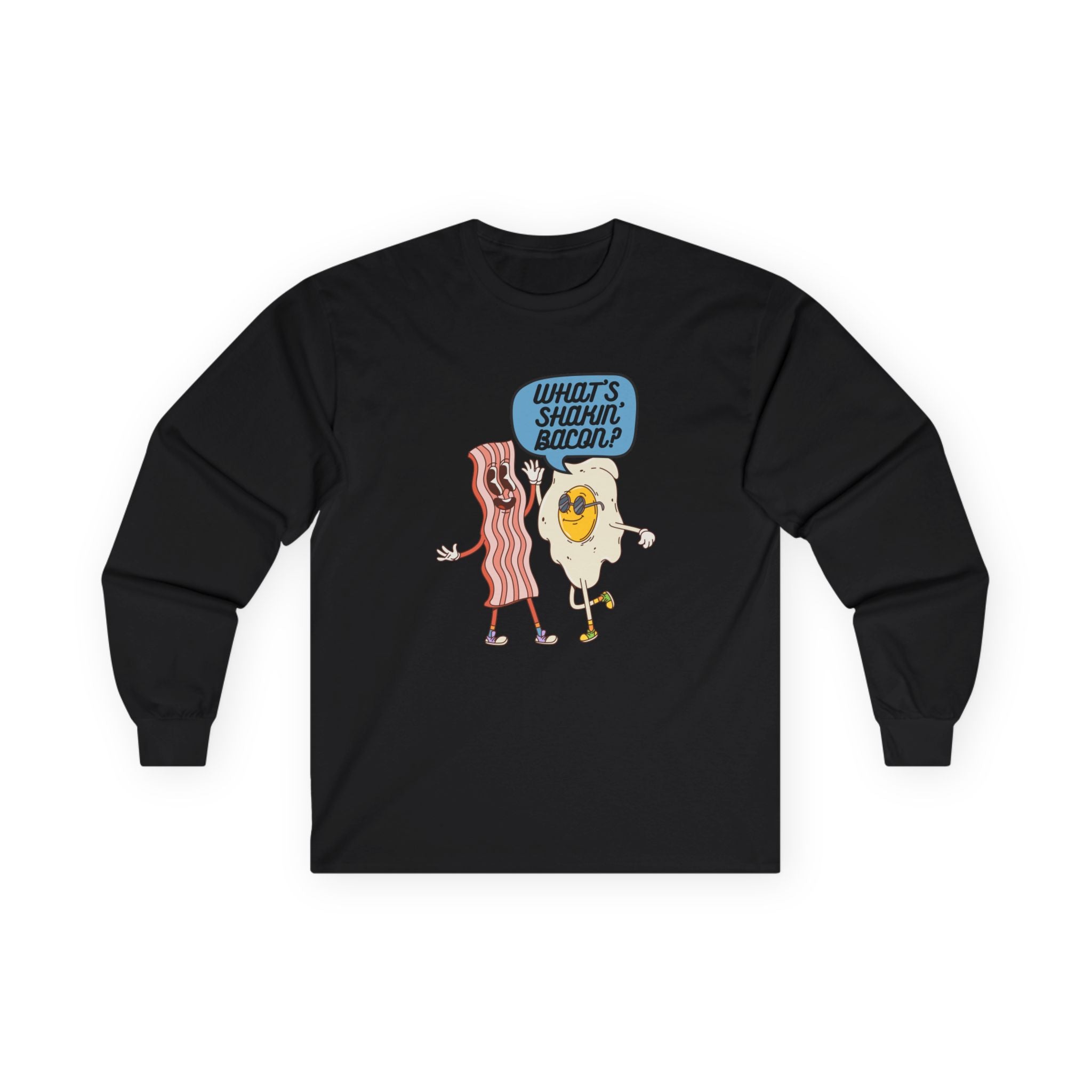 Whats Shakin Bacon? Long Sleeve Tee, A Fun, Foodie Favorite