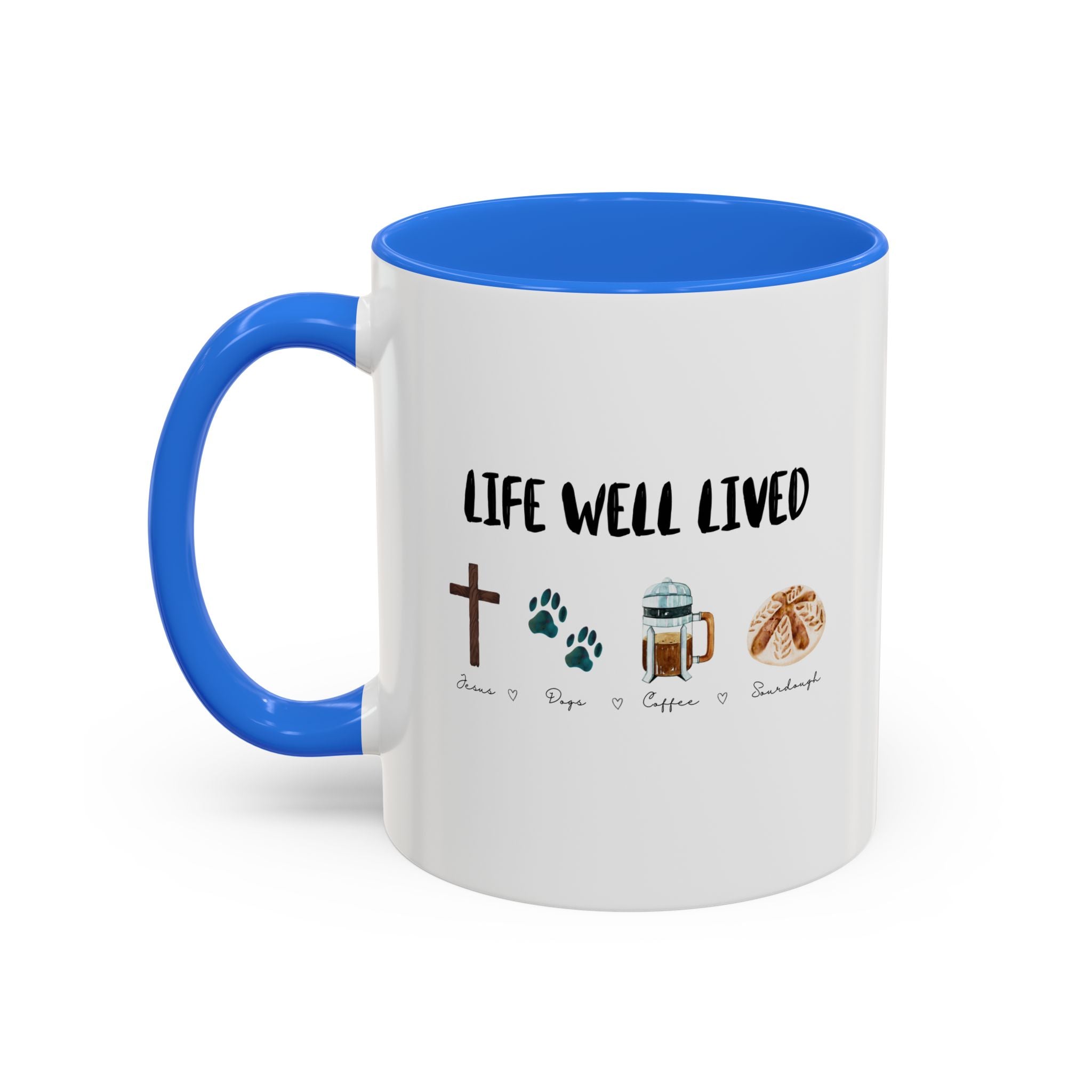 Life Well Lived: Jesus, Dogs, Coffee and Sourdough Bread Ceramic Cup, Colorful 15oz