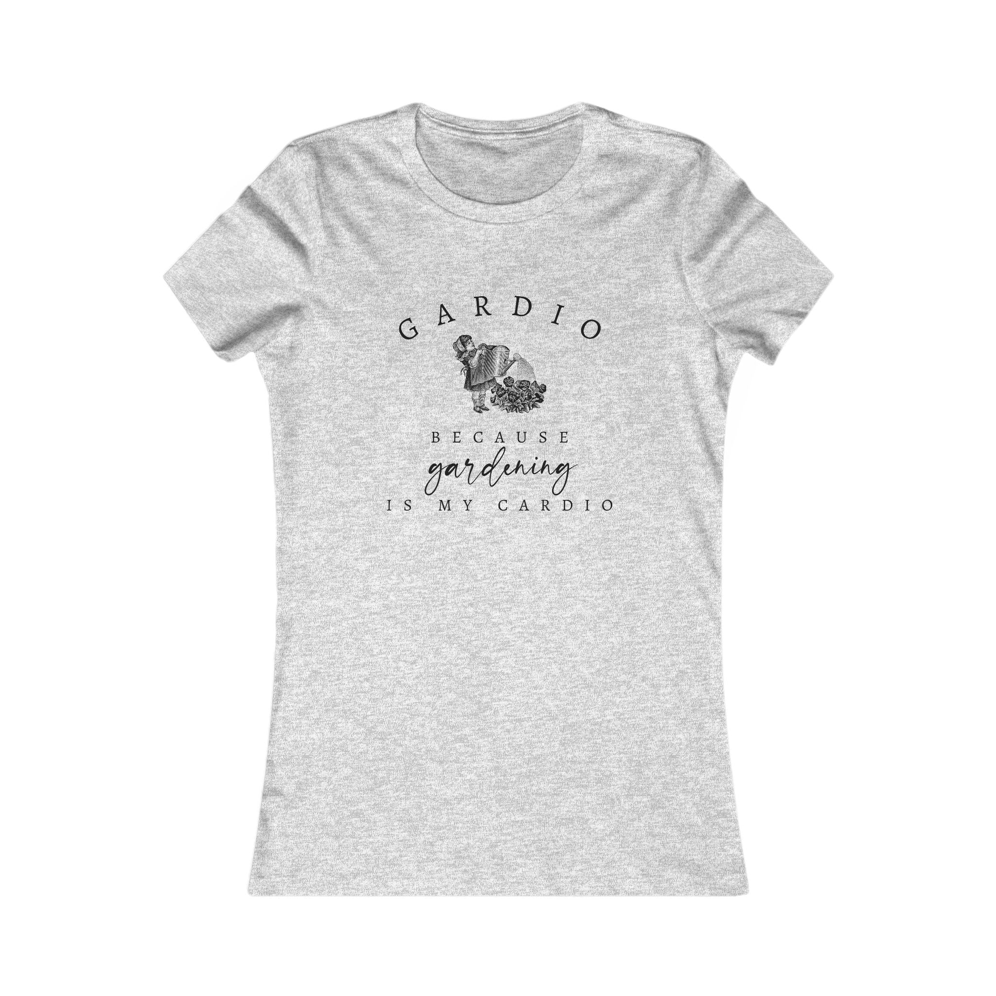 Gardening Shirt for Women, Funny Gardener Top, Garden Cardio Shirt, Plant Lady T-Shirt