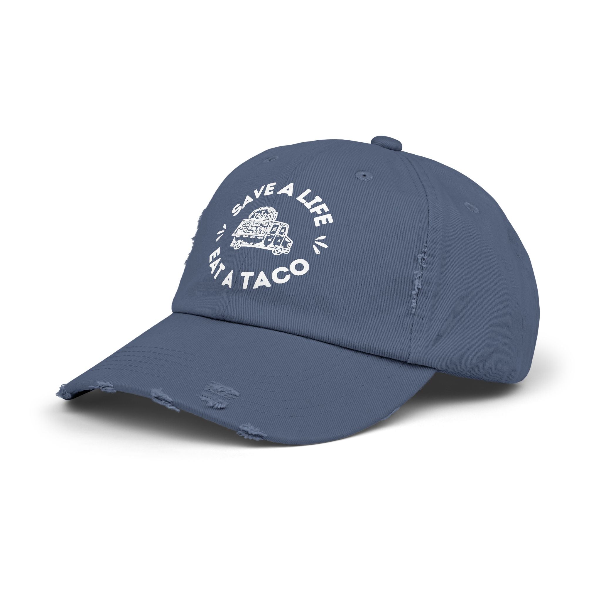 Save a Life Eat a Taco, Distressed Baseball Hat