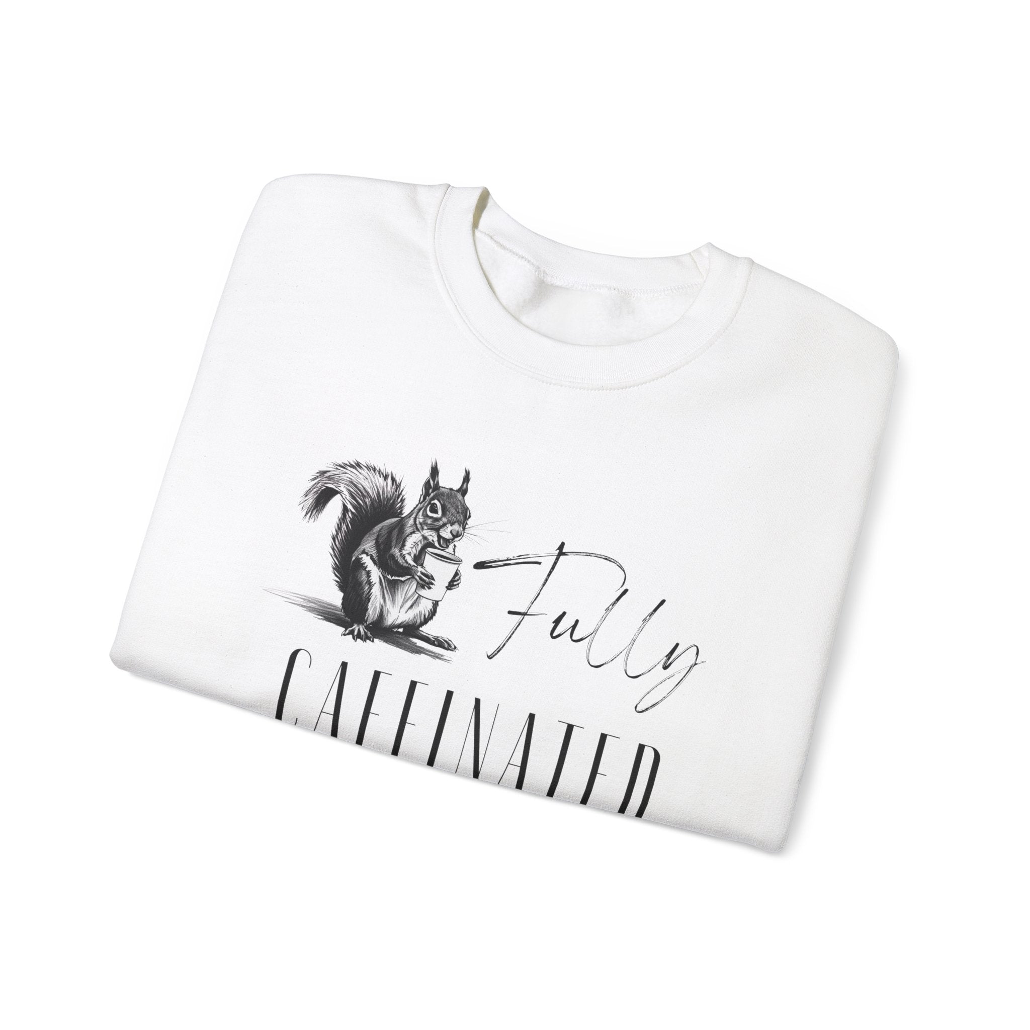 Fully Caffeinated Squirrel Sweatshirt, Crewneck