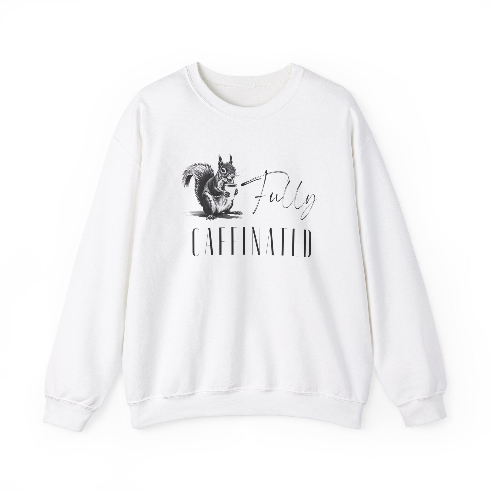 Fully Caffeinated Squirrel Sweatshirt, Crewneck