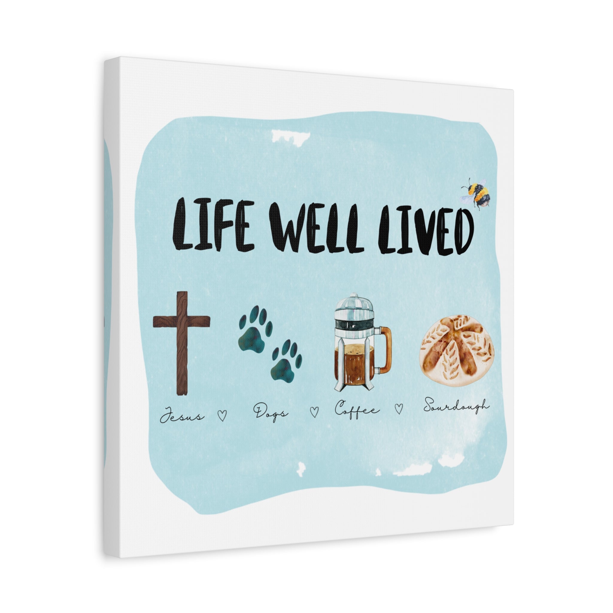Canvas Wall Art Print 'Life Well Lived' Jesus, Dogs, Coffee, Sourdough, Matte Stretched Decor