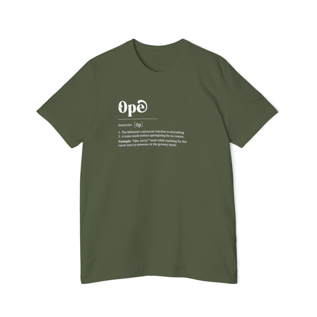T-Shirt, 'Ope' Definition, Midwest Humor Shirt, Graphic Top, USA-Made Apparel, Short-Sleeve Jersey Tee