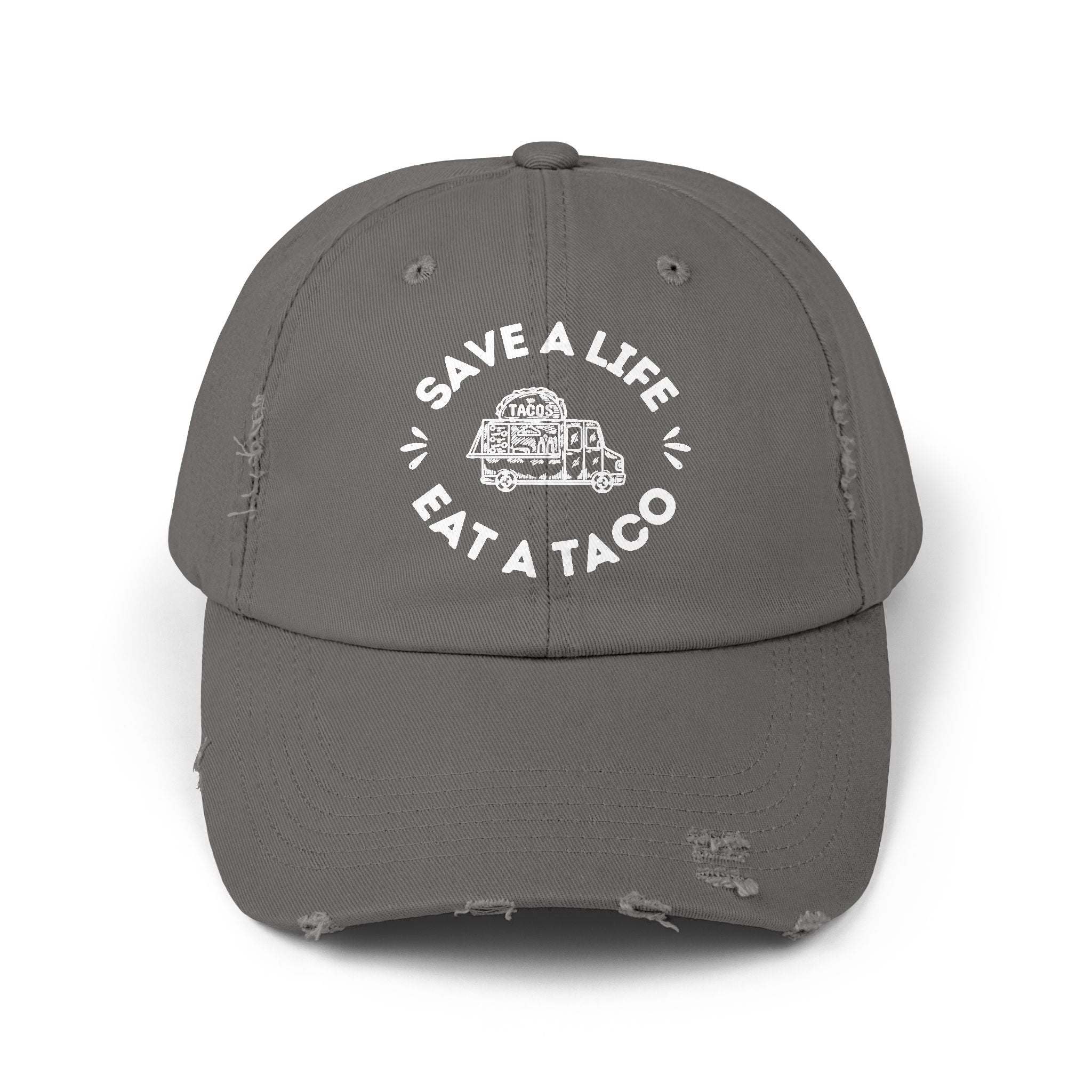 Save a Life Eat a Taco, Distressed Baseball Hat