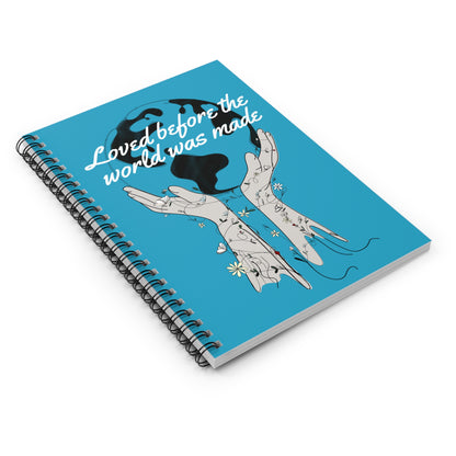 Spiral Notebook - Christian Faith Loved Before the World was Made, Hands Holding World, Religious, Inspirational Journal, Faith-Based