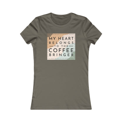 Women's Graphic Tee - My Heart Belongs to the Coffee Bringer | Coffee Lover