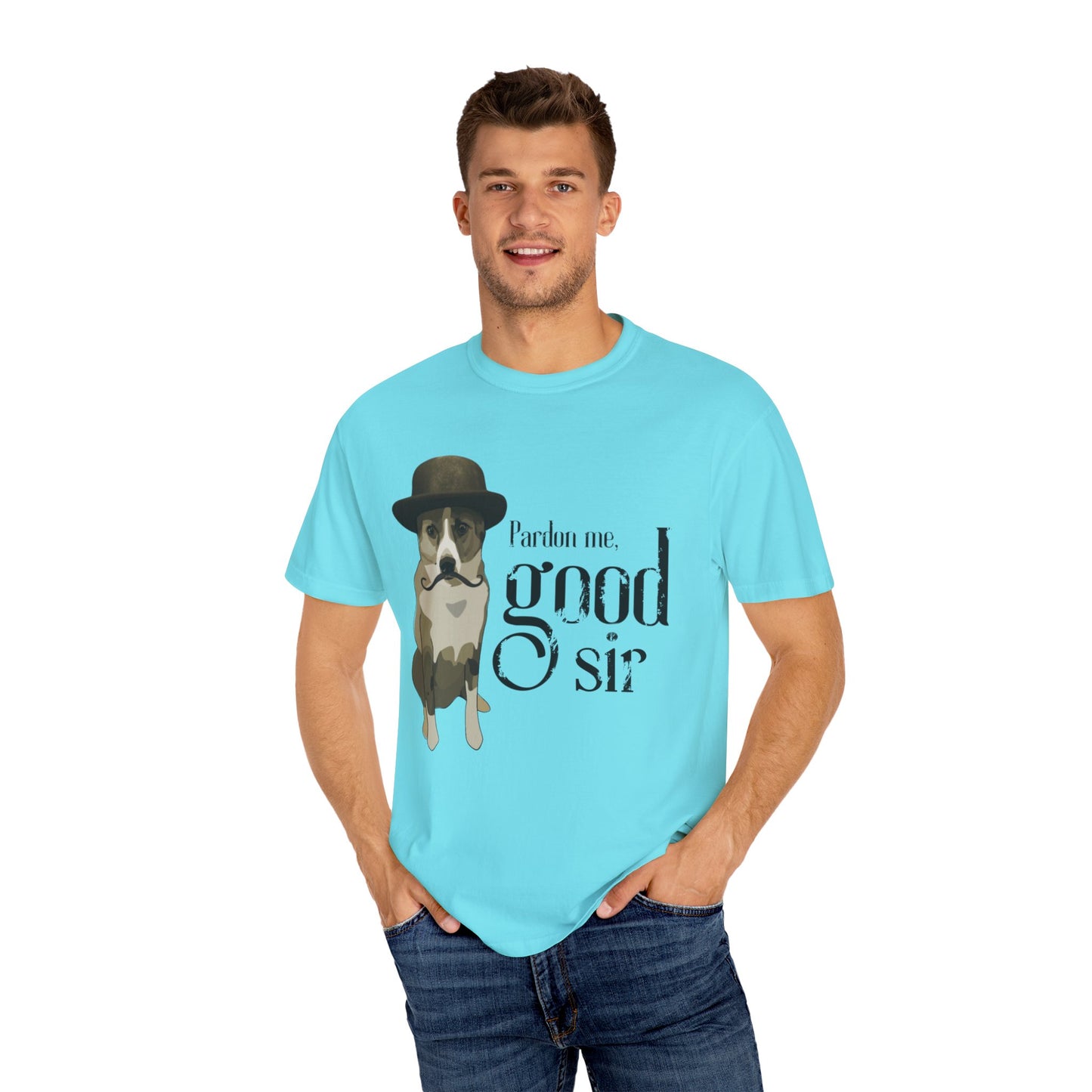 Funny Dog T-shirt, Dog in Bowler Hat, Pardon Me, Good Sir Tee