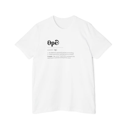T-Shirt, 'Ope' Definition, Midwest Humor Shirt, Graphic Top, USA-Made Apparel, Short-Sleeve Jersey Tee