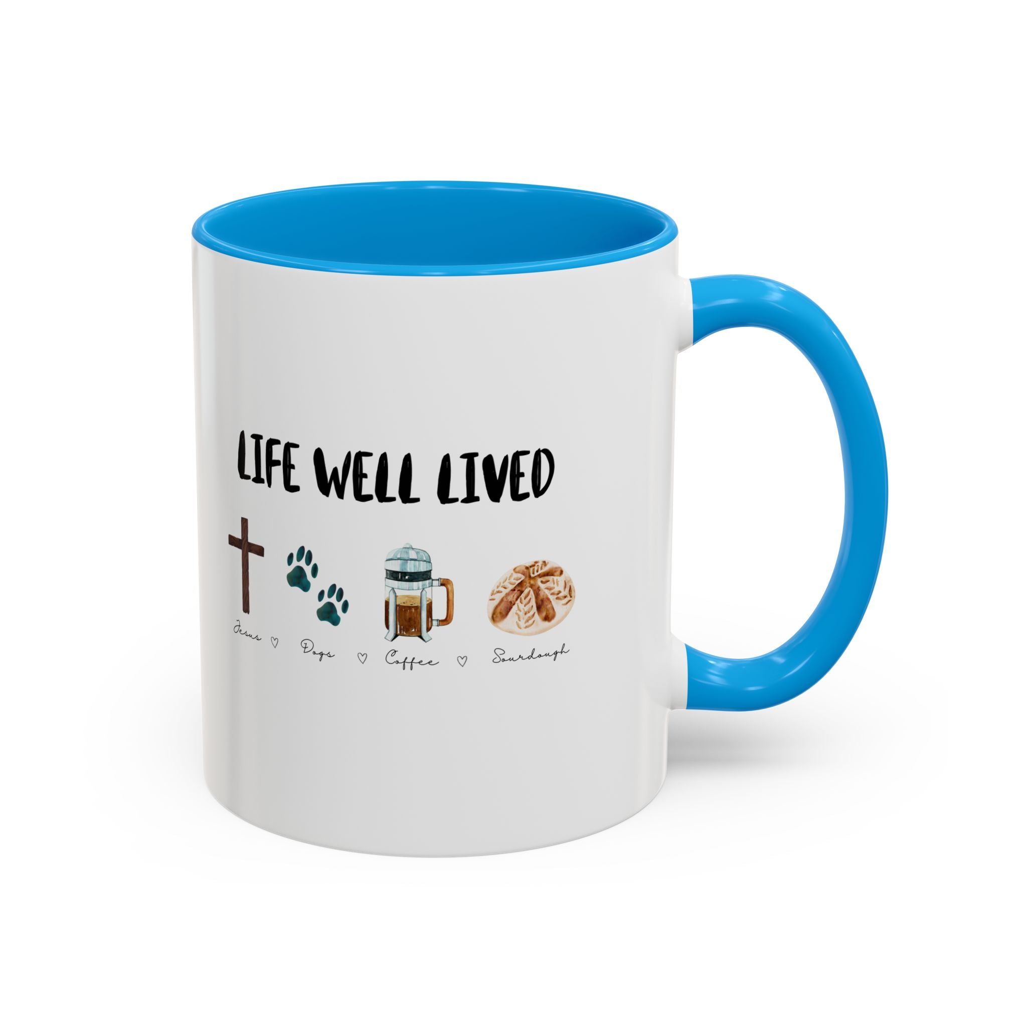 Life Well Lived: Jesus, Dogs, Coffee and Sourdough Bread Ceramic Cup, Colorful 15oz