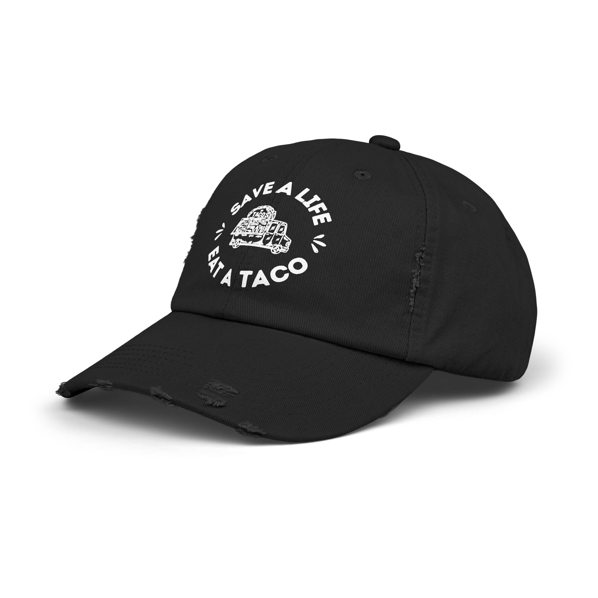 Save a Life Eat a Taco, Distressed Baseball Hat