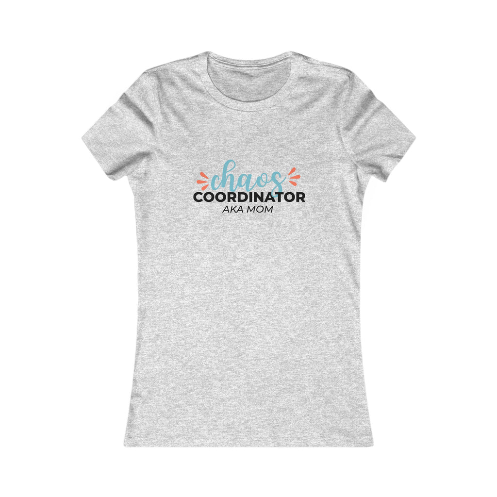 Tee - Chaos Coordinator AKA Mom
