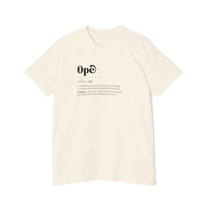 T-Shirt, 'Ope' Definition, Midwest Humor Shirt, Graphic Top, USA-Made Apparel, Short-Sleeve Jersey Tee