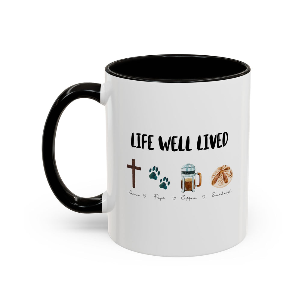 Life Well Lived: Jesus, Dogs, Coffee and Sourdough Bread Ceramic Cup, Colorful 15oz