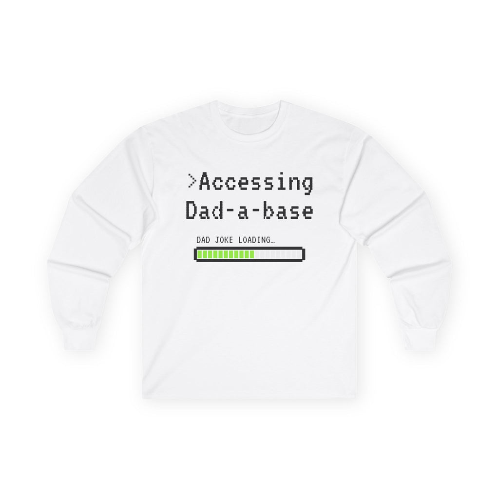 Accessing Dad a Base Long Sleeve Shirt Funny Dad Joke Shirt Gift for Dad Bella Canvas Unisex Pun Shirt Fathers Day Gift