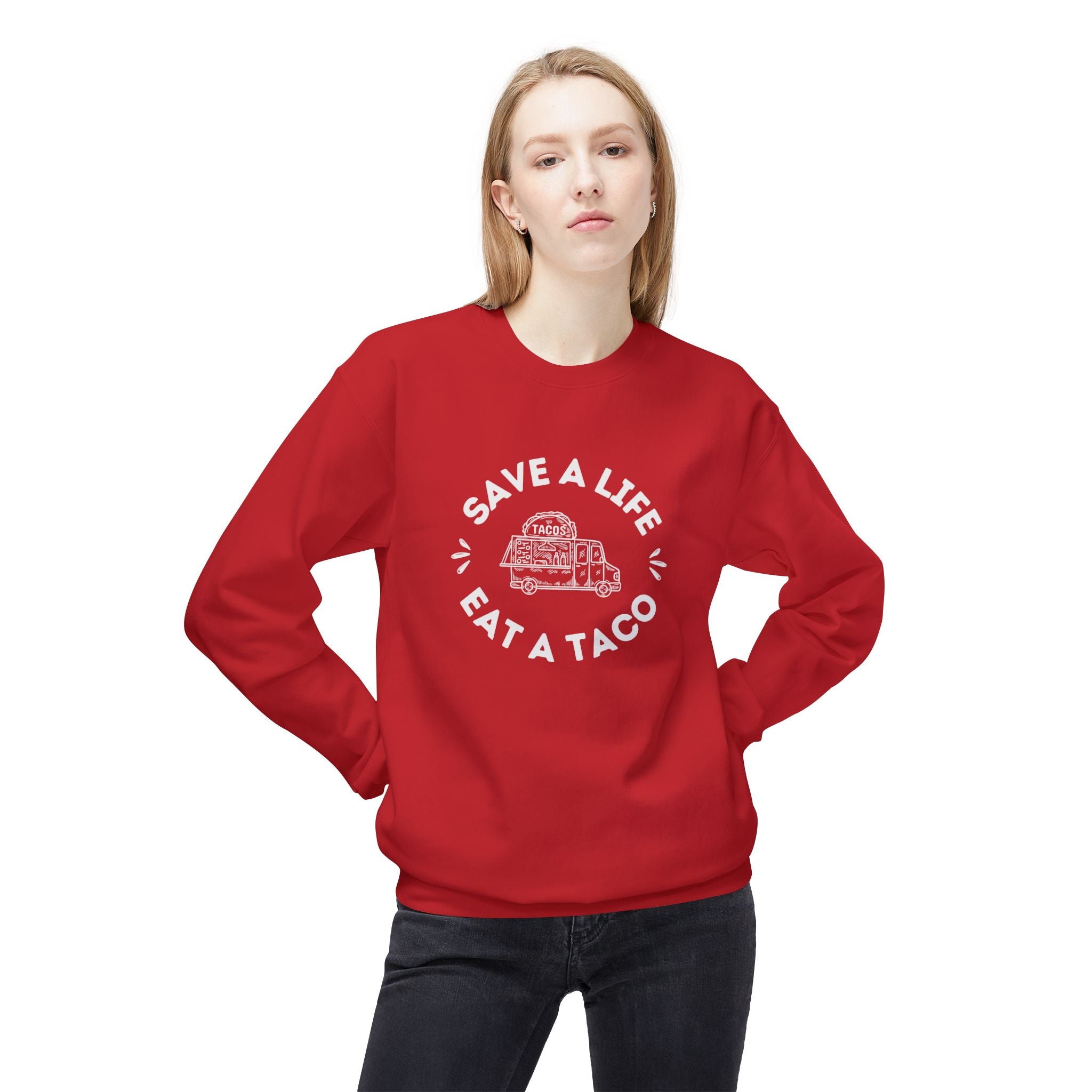 Sweatshirt, "Save a Life, Eat a Taco" Funny Foodie Design