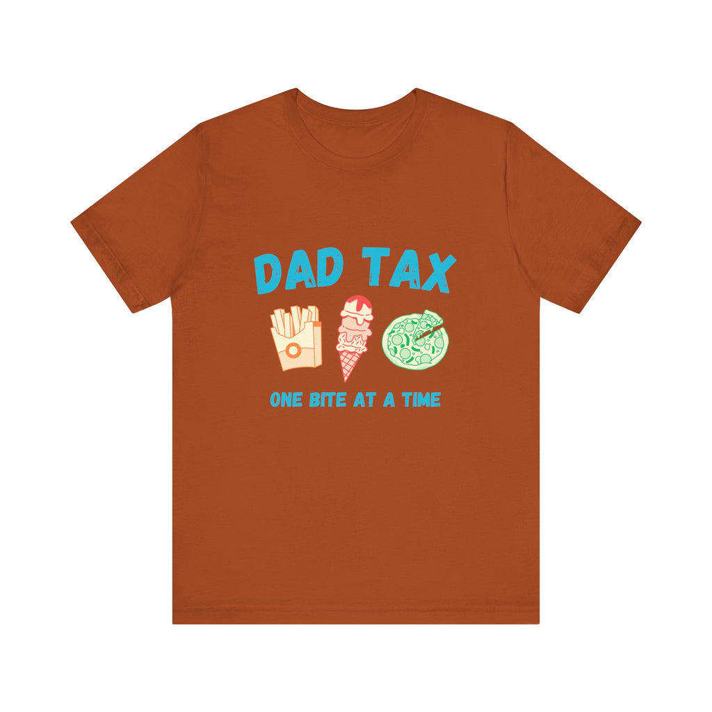 Dad Tax, One Bite at a Time, Funny Dad Shirt, Father's Day Gift, Family Humor Tee