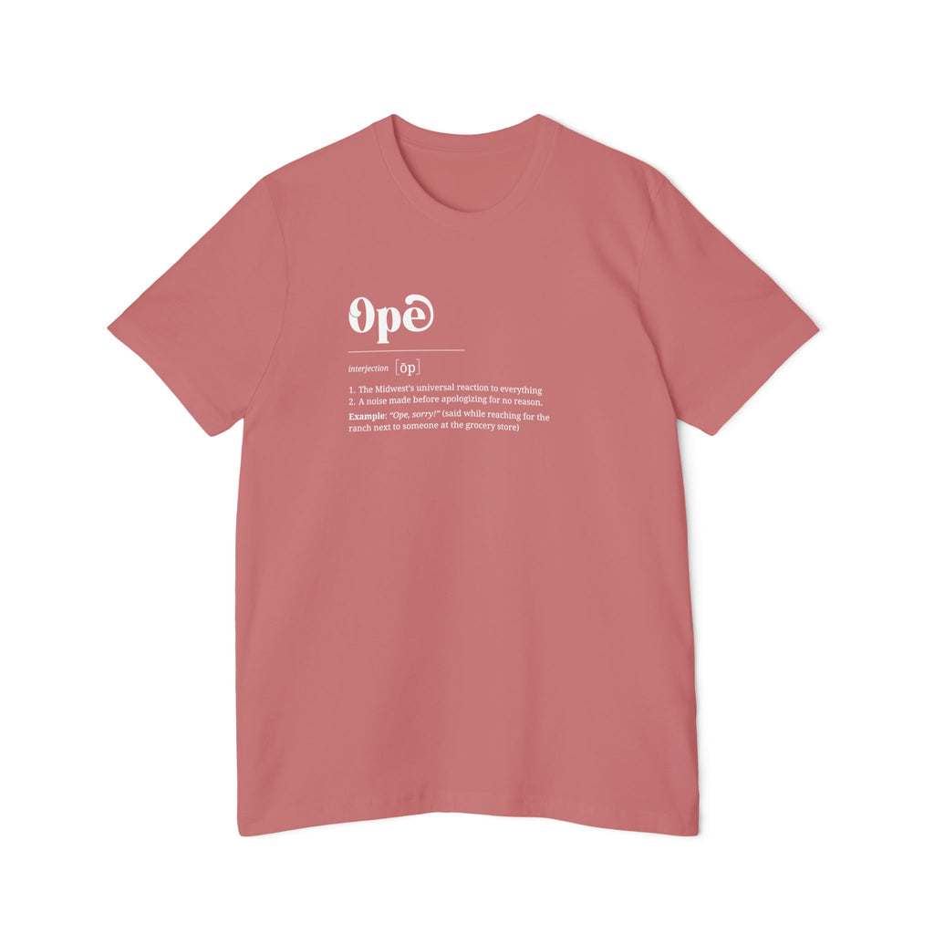 T-Shirt, 'Ope' Definition, Midwest Humor Shirt, Graphic Top, USA-Made Apparel, Short-Sleeve Jersey Tee