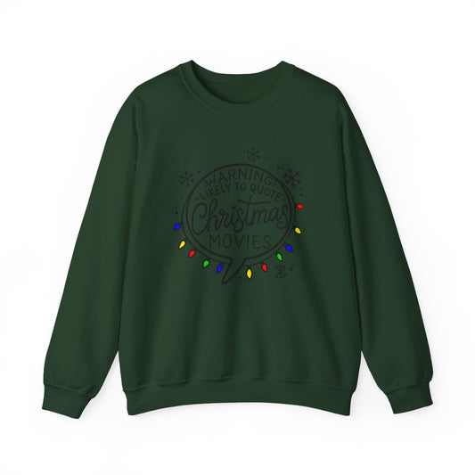 Warning! Likely to Quote Christmas Movies | Cozy Holiday Sweatshirt | Heavy Blend™ Crewneck Sweatshirt