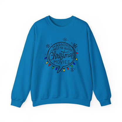 Warning! Likely to Quote Christmas Movies | Cozy Holiday Sweatshirt | Heavy Blend™ Crewneck Sweatshirt