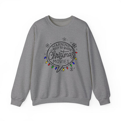 Warning! Likely to Quote Christmas Movies | Cozy Holiday Sweatshirt | Heavy Blend™ Crewneck Sweatshirt