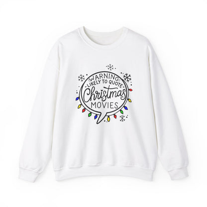 Warning! Likely to Quote Christmas Movies | Cozy Holiday Sweatshirt | Heavy Blend™ Crewneck Sweatshirt