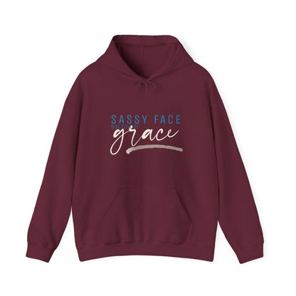 Sassy Face but Full of Grace | Cozy, Bold and Full of Heart | Women's Hooded Sweatshirt